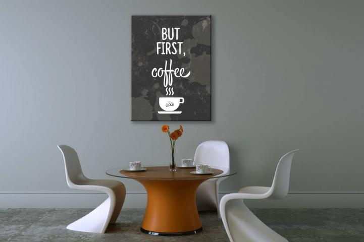 Картина But first 45x60 см, снимка 2 - Картини и рамки